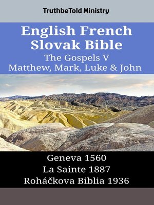 cover image of English French Slovak Bible--The Gospels V--Matthew, Mark, Luke & John
